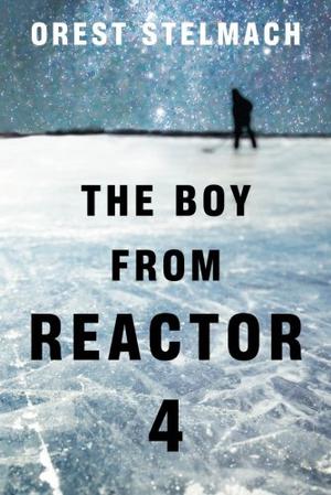 The Boy from Reactor 4 (Nadia Tesla #1)