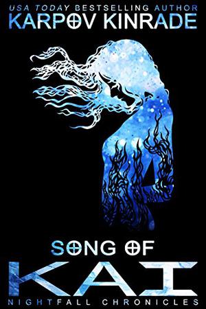 Song of Kai (The Nightfall Chronicles #3)