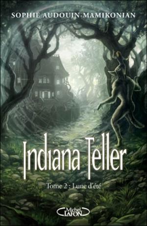 Lune d'été (Indiana Teller #2)