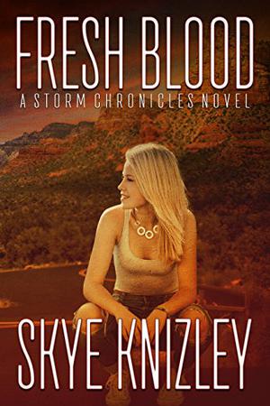 Fresh Blood by Skye Knizley