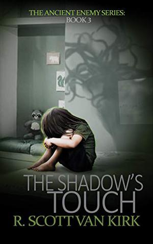 The Shadow's Touch by R. Scott VanKirk, Jessica Knauss