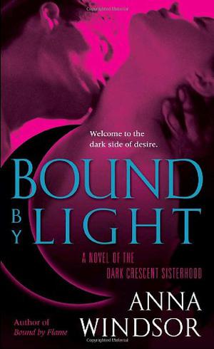 Bound by Light by Anna Windsor