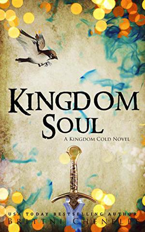 Kingdom Soul by Brittni Chenelle