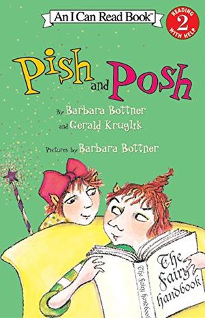 Pish and Posh by Barbara Bottner, Gerald Kruglik