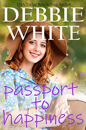 Passport to Happiness by Debbie White