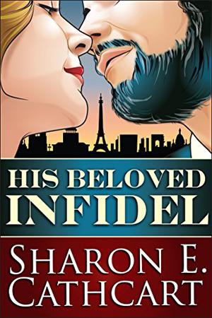 His Beloved Infidel by Sharon E. Cathcart