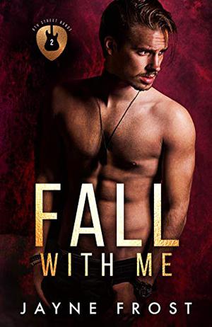 Fall with Me by Jayne Frost