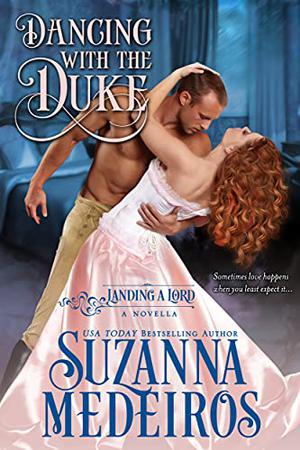 Dancing with the Duke (Landing a Lord #0.5)