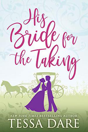 His Bride for the Taking by Tessa Dare