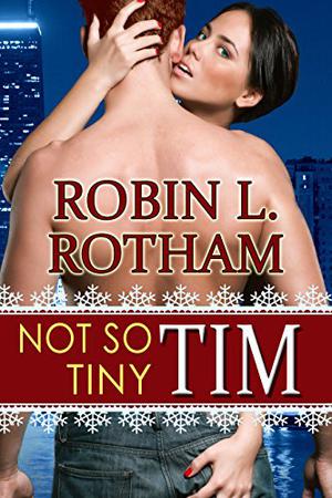 Not So Tiny Tim by Robin L. Rotham
