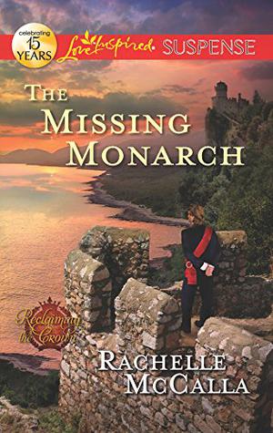 The Missing Monarch by Rachelle McCalla