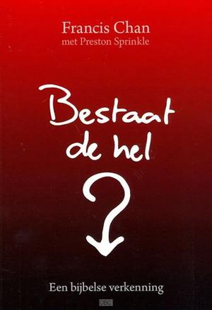 Erasing Hell: What God Said about Eternity, and the Things We've Made Up by Francis Chan, Preston Sprinkle