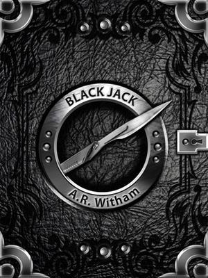 Black Jack: A Moving Novel by A.R. Witham