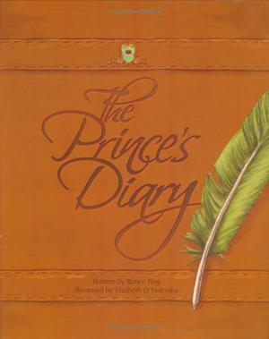 The Prince's Diary by Renee Ting, Elizabeth O. Dulemba