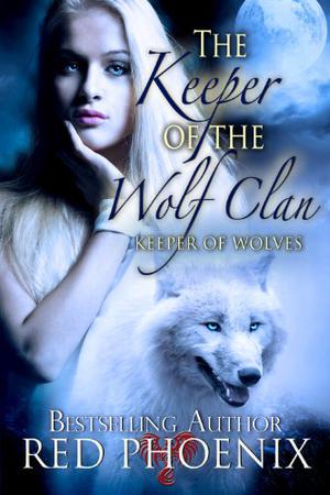 The Keeper of the Wolf Clan (Keeper of Wolves #1)