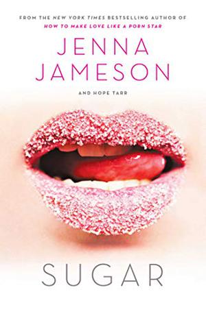 Sugar by Jenna Jameson, Hope C. Tarr