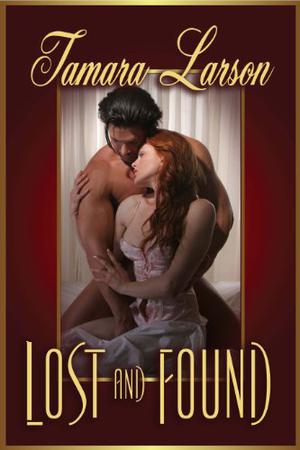 Lost and Found by Tamara Larson