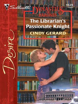 The Librarian's Passionate Knight by Cindy Gerard