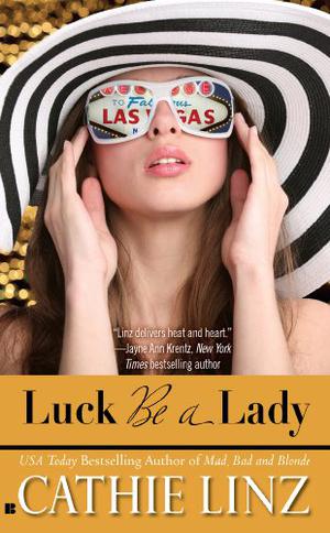 Luck Be a Lady by Cathie Linz