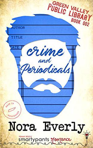 Crime and Periodicals (Green Valley Library #2)