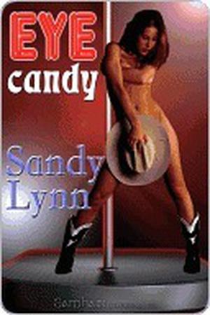 Eye Candy by Sandy Lynn