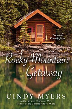 Rocky Mountain Getaway by Cindy Myers