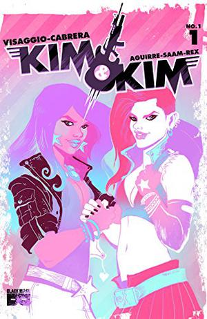 Kim & Kim #1 by Magdalene Visaggio, Eva Cabrera, Claudia Aguirre