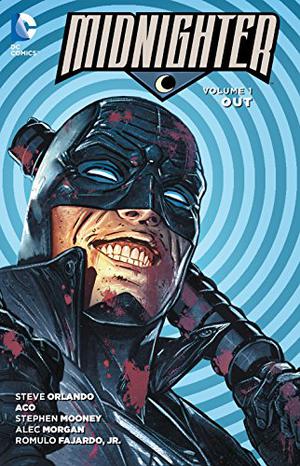 Midnighter, Vol. 1: Out by Steve Orlando