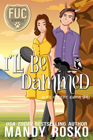 I'll Be Dammed by Mandy Rosko