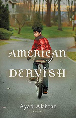 American Dervish by Ayad Akhtar