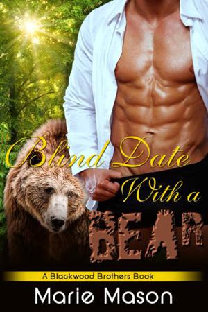 Blind Date With A Bear (The Blackwood Brothers #1)