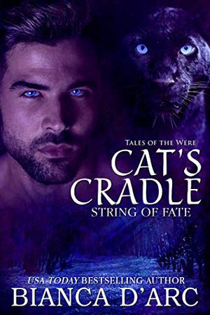 Cat's Cradle: Tales of the Were (Tales of the Were: String Of Fate #1)