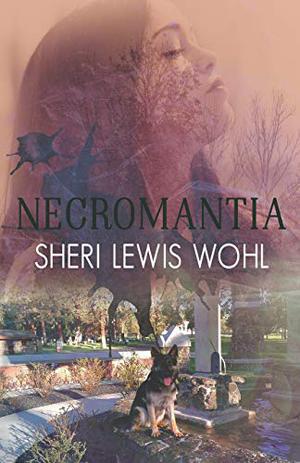 Necromantia by Sheri Lewis Wohl