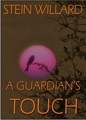 A Guardian's Touch by Stein Willard