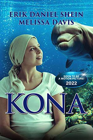 Kona by Erik Daniel Shein, Melissa Davis