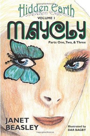 Maycly  (Hidden Earth, #1) (Maycly the Trilogy #1-3)
