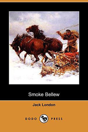 Smoke Bellew by Jack London
