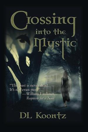 Crossing Into The Mystic (The Crossings Trilogy #1)