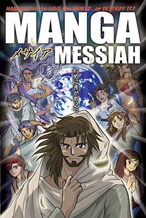 Manga Messiah (Manga Bible #4)