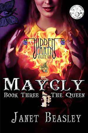 The Queen  (Maycly the Trilogy, #3) (Maycly the Trilogy #1)