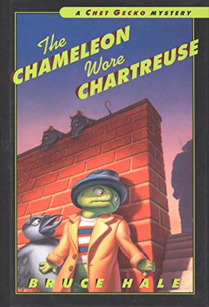 The Chameleon Wore Chartreuse by Bruce Hale, Jon Cryer