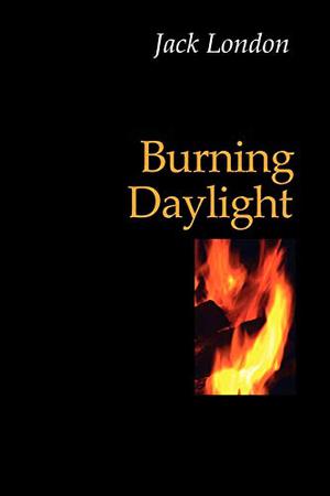 Burning Daylight by Jack London