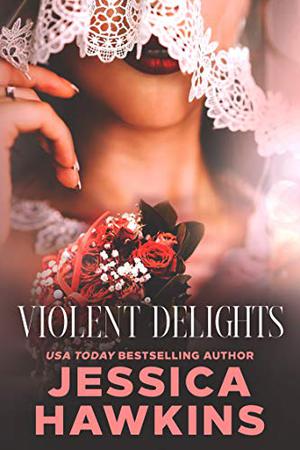 Violent Delights (White Monarch #1)