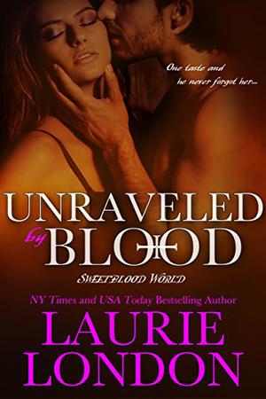 Unraveled by Blood (Sweetblood #4.6)