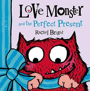 Love Monster and the Perfect Present (Love Monster #2)