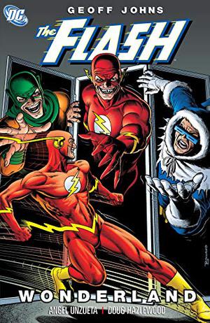 The Flash, Vol. 1: Wonderland (The Flash by Geoff Johns #1)