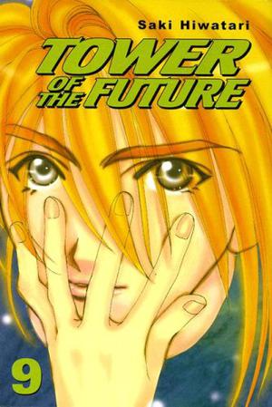 Tower of the Future, Vol. 9 (Tower of the Future #9)