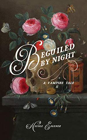 Beguiled by Night by Nicole Eigener