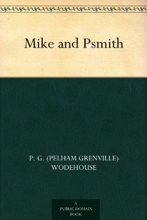 Enter Psmith by P.G. Wodehouse