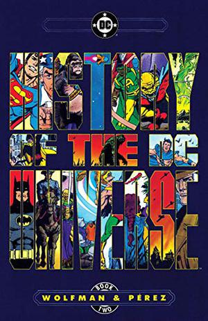 History of the DC Universe Book Two by Marv Wolfman